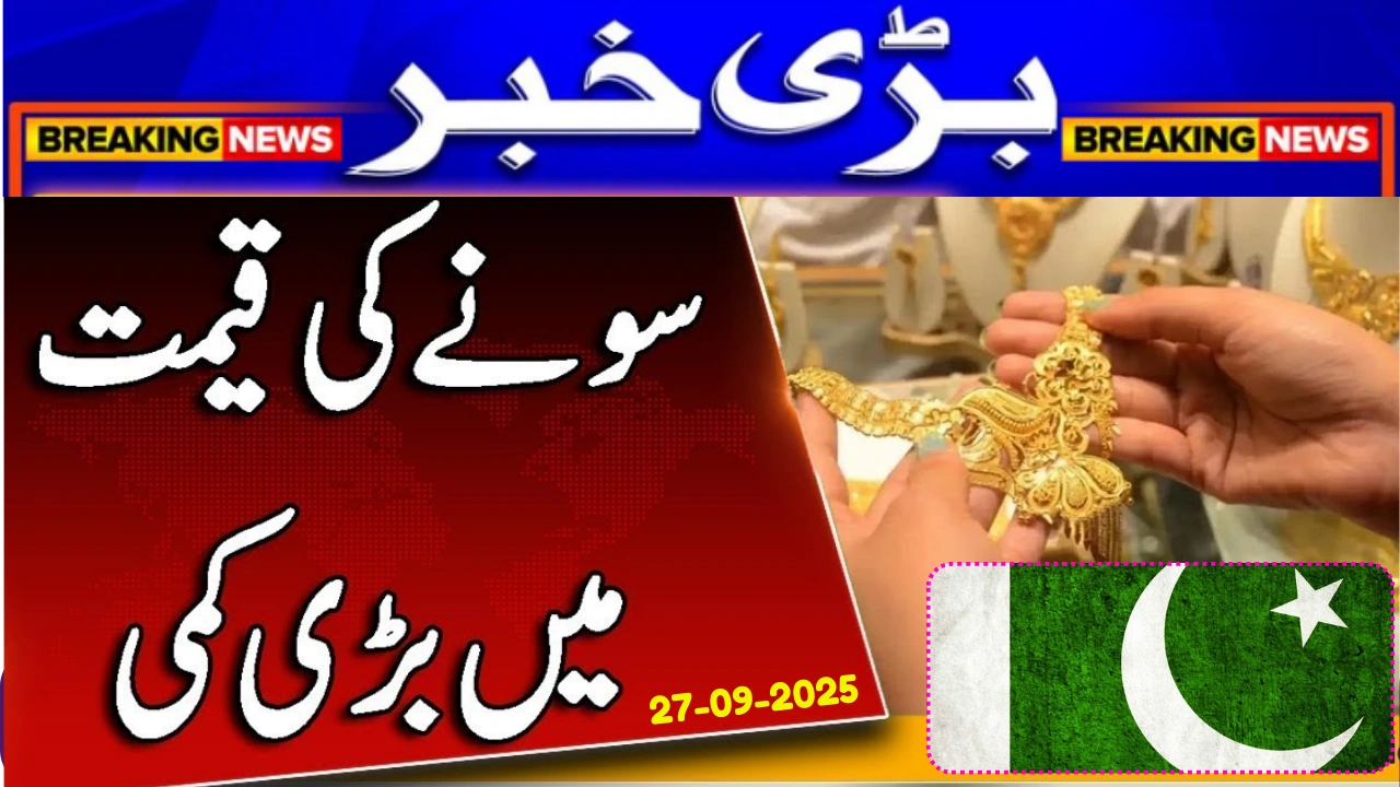 Today Gold Rates in Pakistan – Updated Market Prices (27 September 2025)